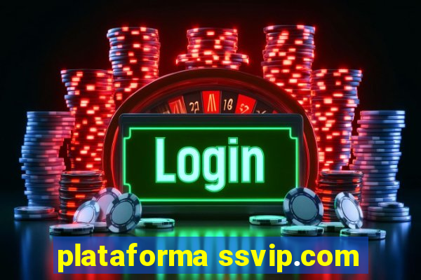 plataforma ssvip.com